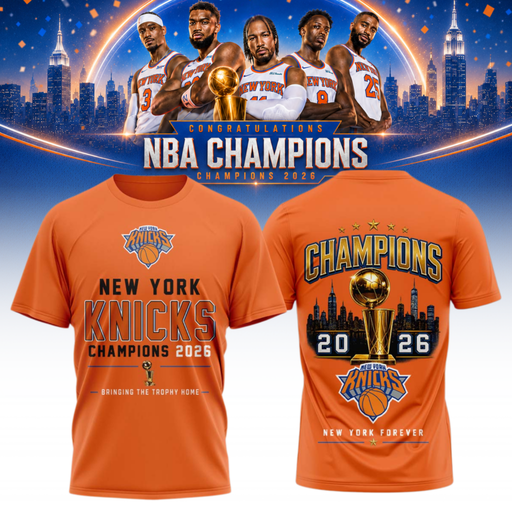 New York Knicks 2026 NBA Champions New York Forever 3D T-shirt New York Knicks 2026 NBA Champions New York Forever 3D T-shirt