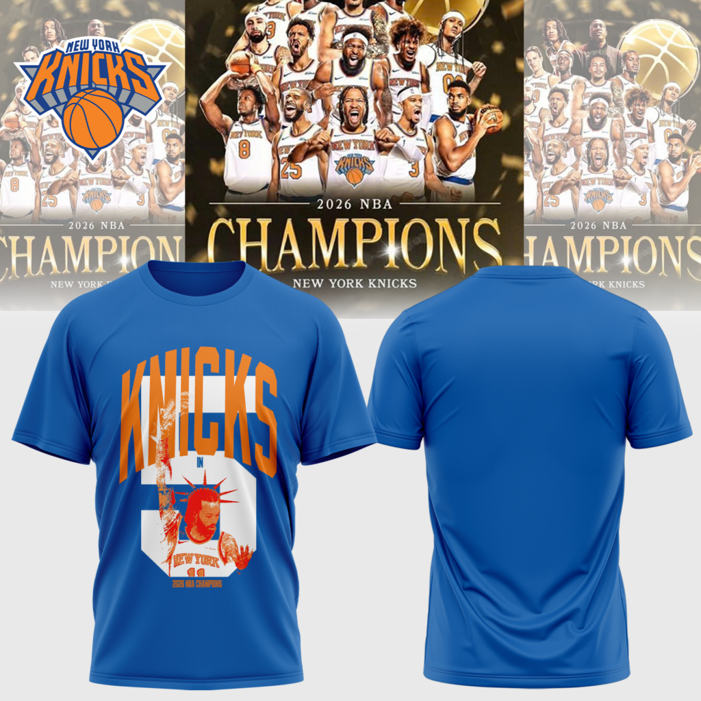 New York Knicks 2026 NBA Champions 3D T-shirt New York Knicks 2026 NBA Champions 3D T-shirt