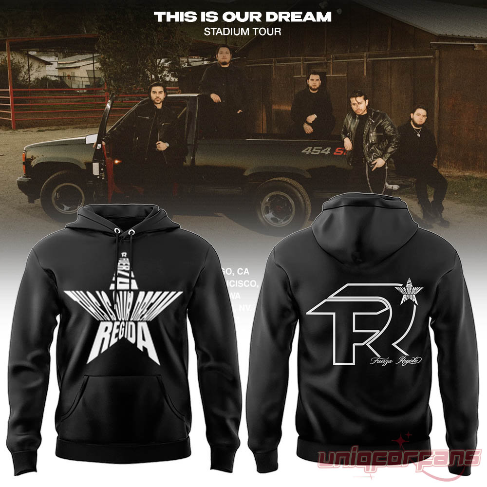Fuerza Regida This is Our Dream Tour Black 2026 Special Edition Hoodie Fuerza Regida This is Our Dream Tour Black 2026 Special Edition Hoodie