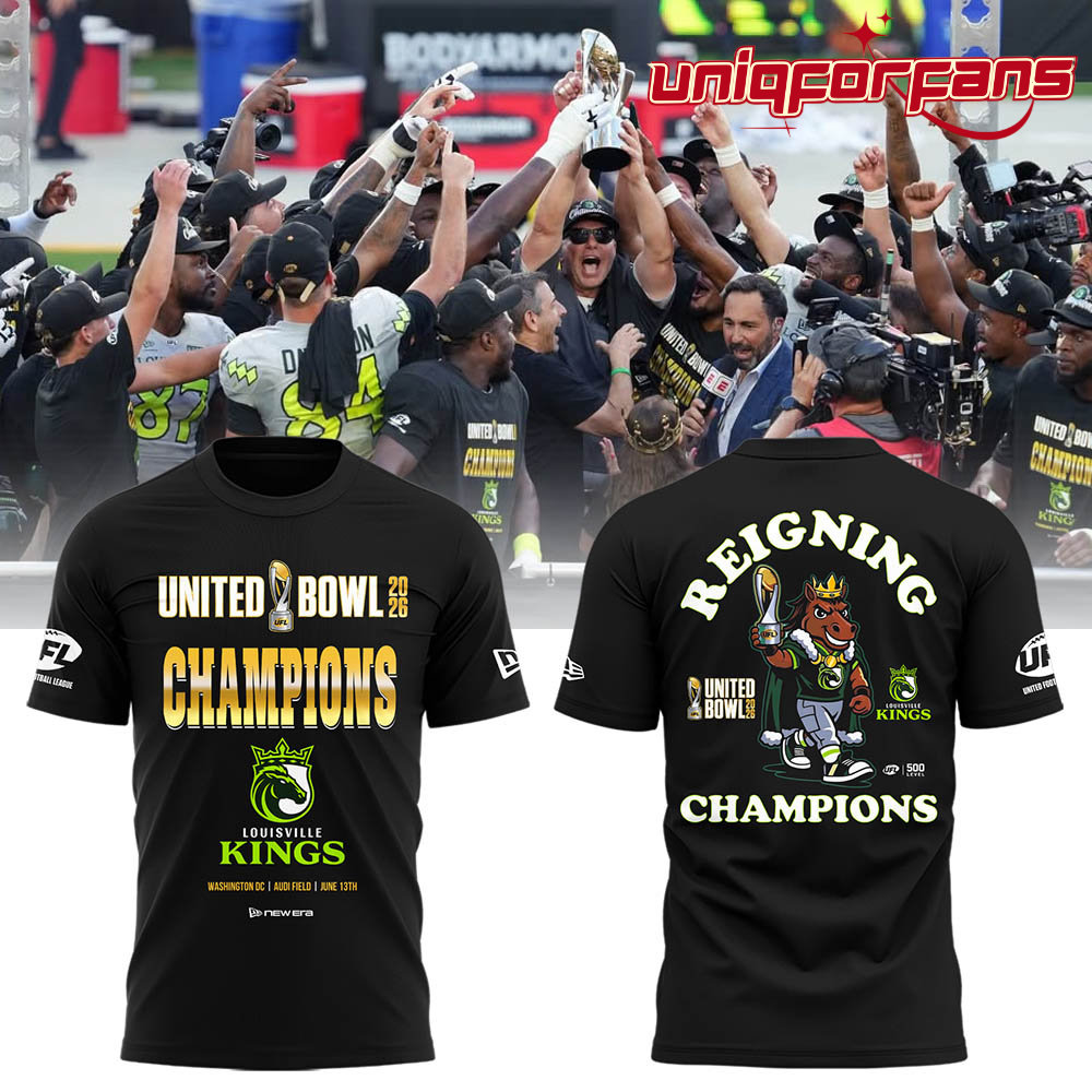 Louisville Kings 2026 United Bowl CHAMPIONS Special Edition 3D T-Shirt Louisville Kings 2026 United Bowl CHAMPIONS Special Edition 3D T-Shirt