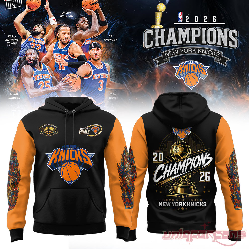 New York Knicks 2026 NBA Finals Champions Hoodie New York Knicks 2026 NBA Finals Champions Hoodie