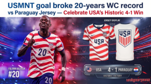 USMNT goal broke 20-years WC record vs Paraguay Jersey — Celebrate USA's Historic 4-1 Win