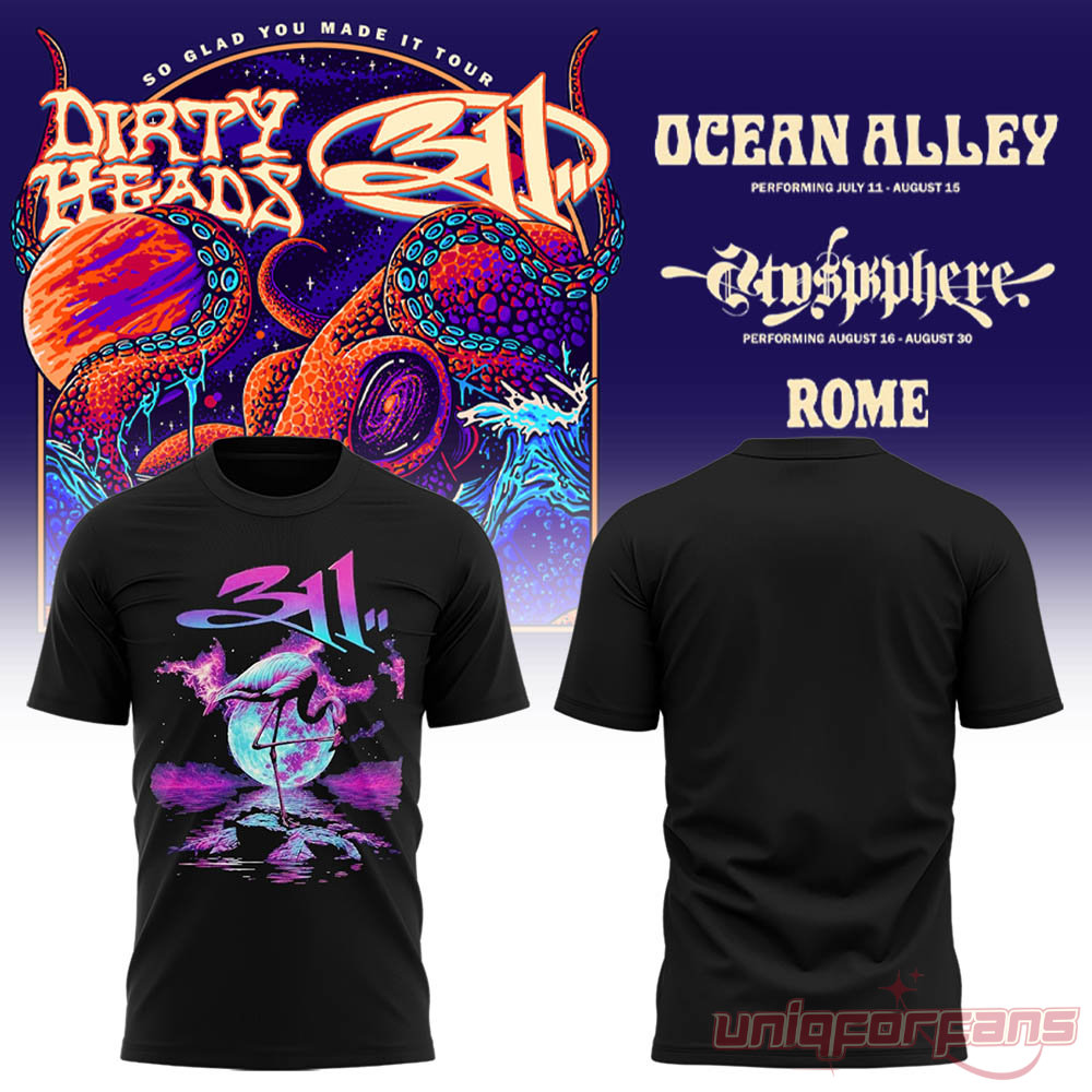 311 and Dirty Heads So Glad You Made It Tour At Rome Collection Tee 311 and Dirty Heads So Glad You Made It Tour At Rome Collection Tee