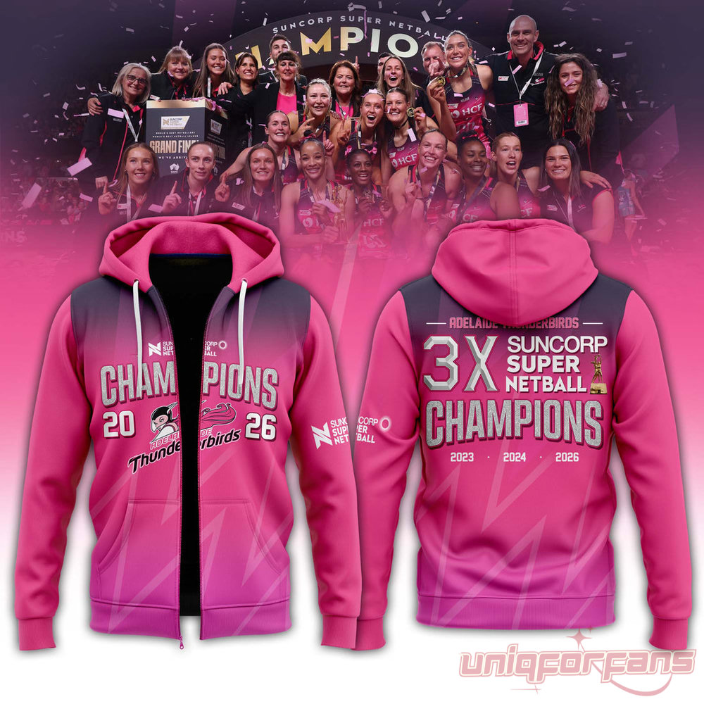 Adelaide Thunderbirds Champions Women’s 2026 Special HoodieZip For Fans Adelaide Thunderbirds Champions Women’s 2026 Special HoodieZip For Fans