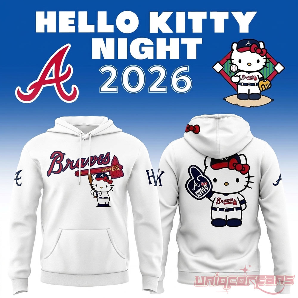 Atlanta Braves x Hello Kitty Night 2026 Hoodie – white pullover front & back with Braves script and Hello Kitty collab graphic