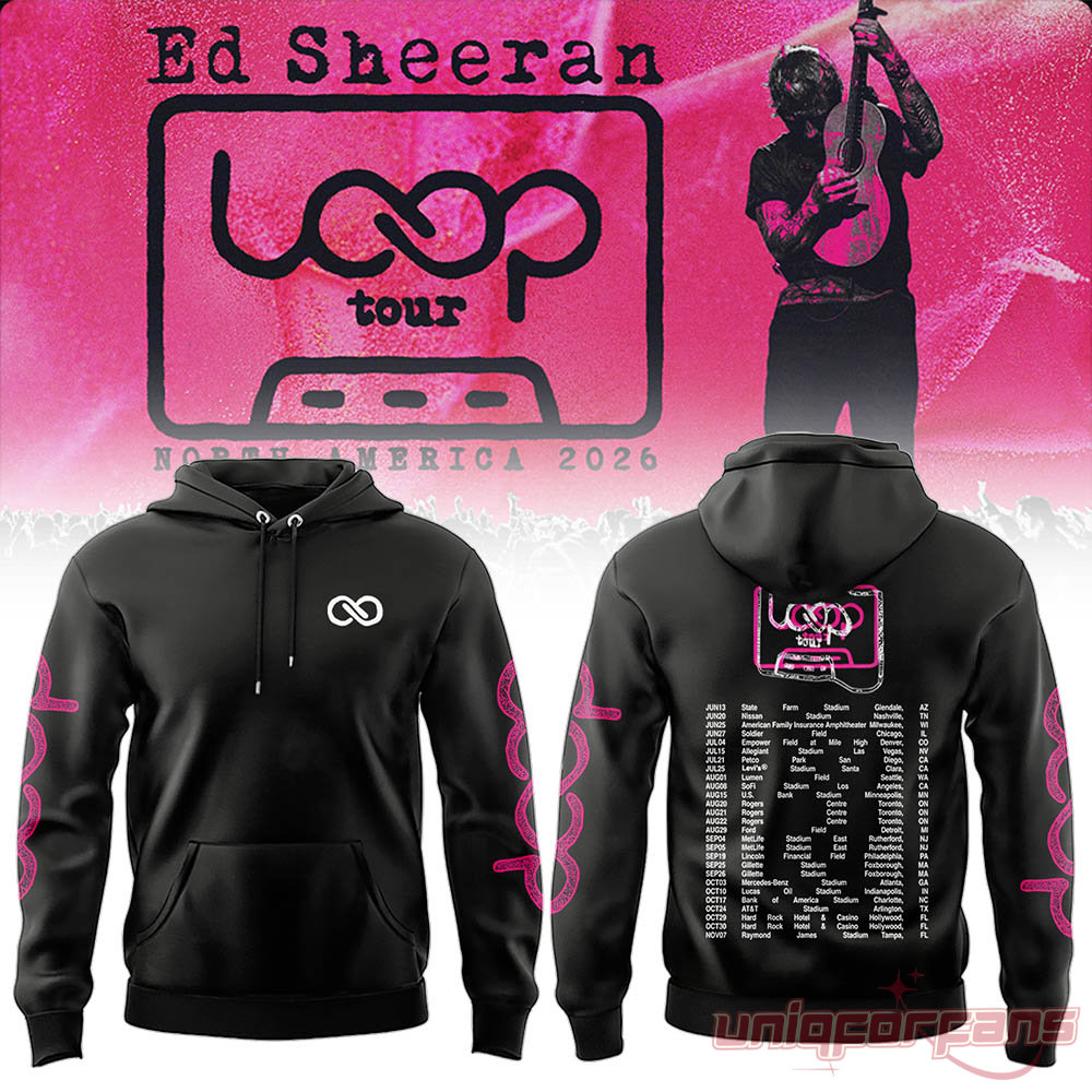 Ed Sheeran Loop Tour 2026 black hoodie displaying infinity chest logo and back North American concert list