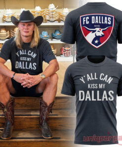 Erling Haaland FC Dallas Y’all Can Kiss My Dallas T-Shirt