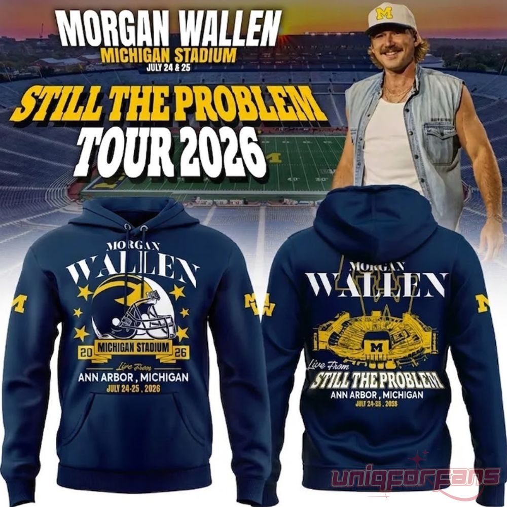 Morgan Wallen Michigan Stadium Hoodie Still The Problem Tour 2026 Morgan Wallen Michigan Stadium Hoodie Still The Problem Tour 2026