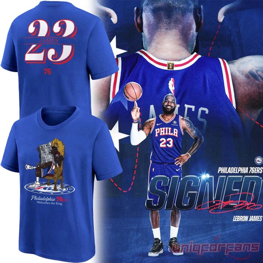 Philadelphia 76ers Welcomes the King LeBron James Number 23 T-Shirt showcase with front and back views next to player graphic.