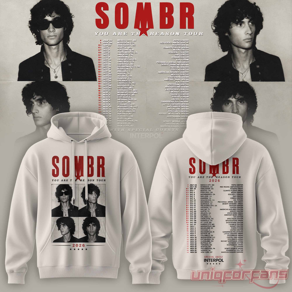 SOMBR You Are The Reason Tour 2026 Special Collection Hoodie SOMBR You Are The Reason Tour 2026 Special Collection Hoodie