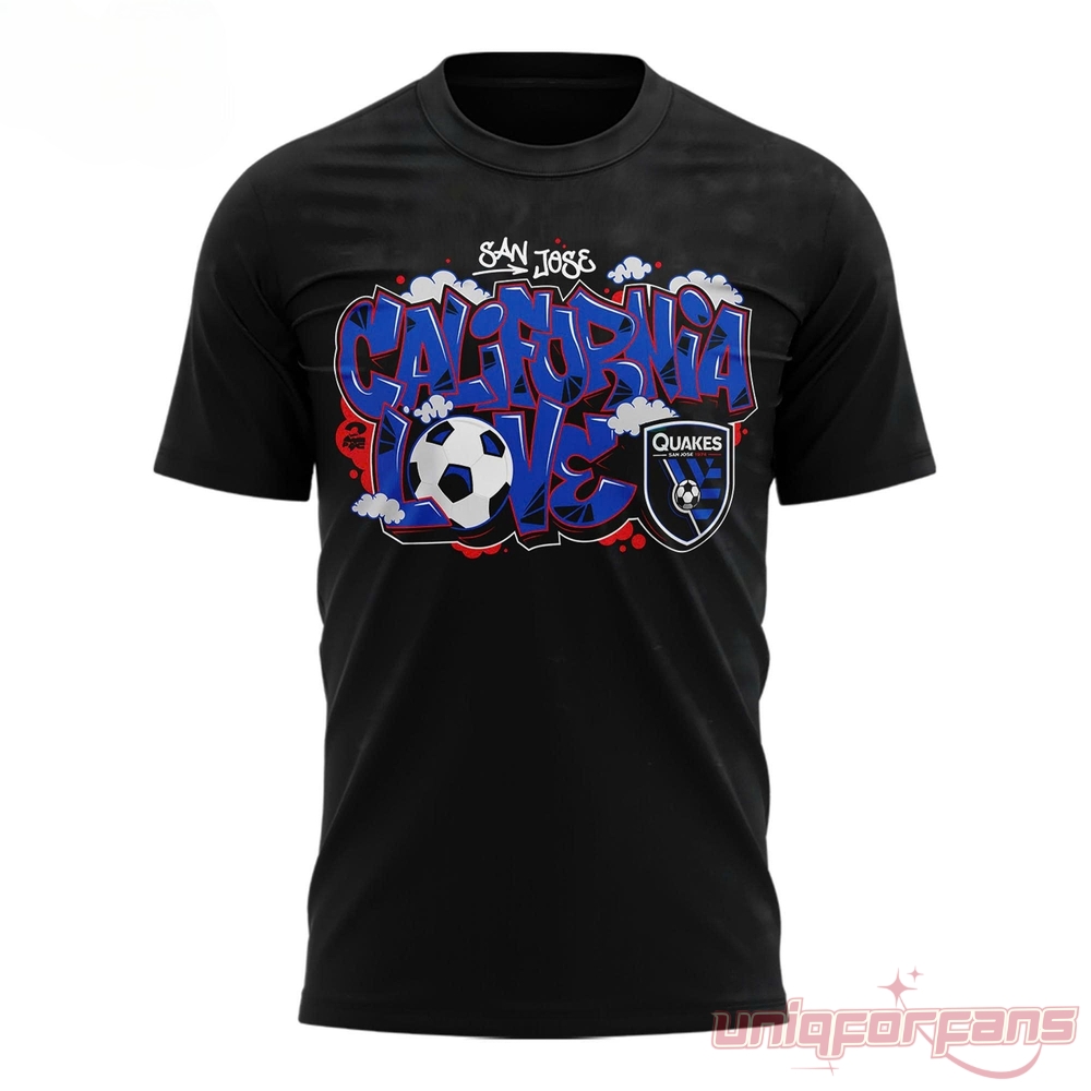 San Jose Earthquakes California Love Graffiti T-Shirt – black tee front with bold blue graffiti California Love and Quakes crest