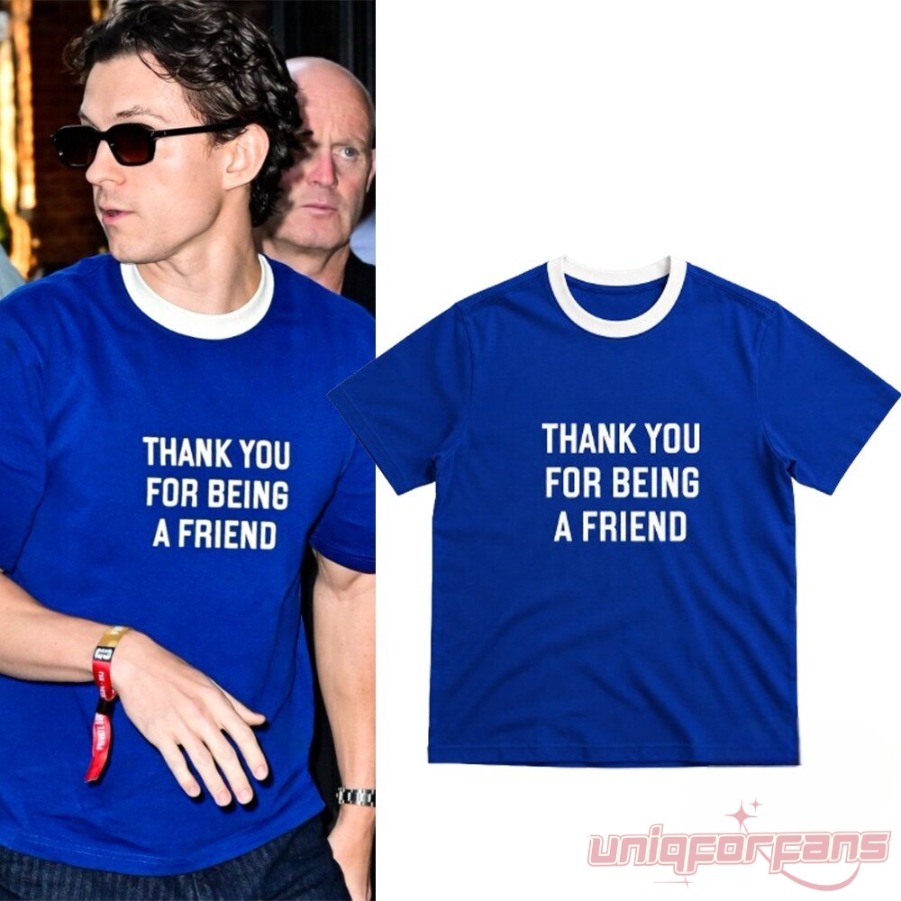 Tom Holland Blue Shirt Thank You For Being A Friend 2026 split view showing Tom Holland wearing blue tee
