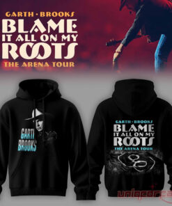 Garth Brooks Blame It All On My Roots The Arena Tour Hoodie Garth Brooks Blame It All On My Roots The Arena Tour Hoodie