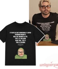 If You’re In Chat Wondering If I Copied PayMoneyWubby’s Shirt