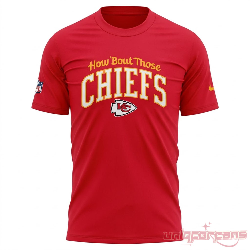 Kansas City Chiefs Red Shirt 2026 How 'Bout Those Quote front featuring yellow Chiefs lettering and arrowhead logo