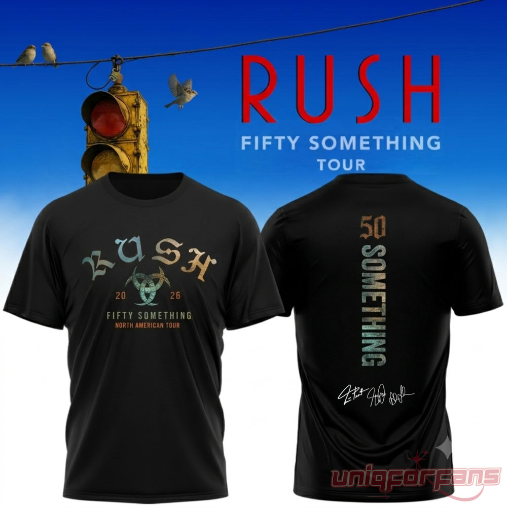 RUSH North American Fifty Something Tour Premium T-Shirt 2026 RUSH North American Fifty Something Tour Premium T-Shirt 2026